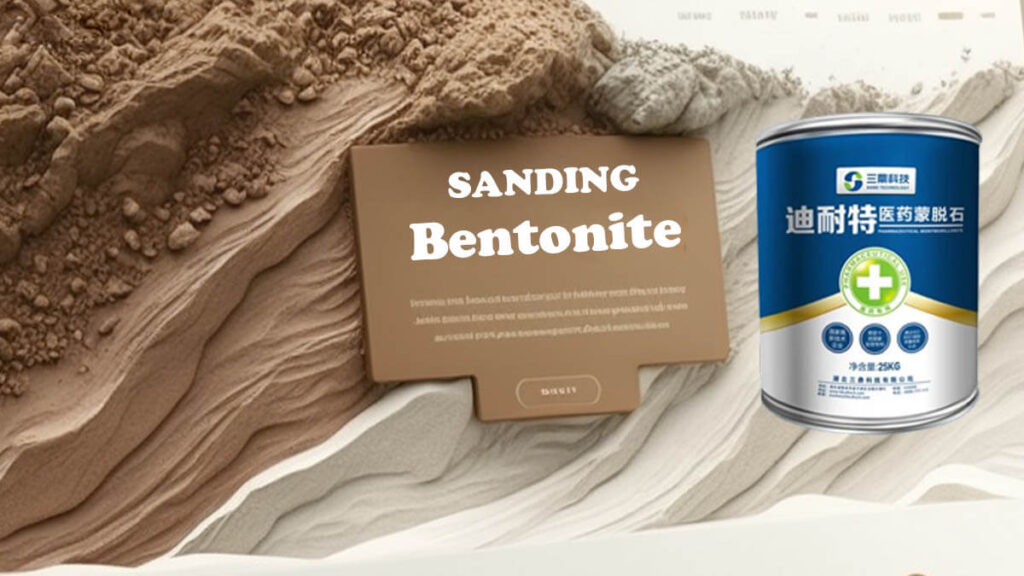 Sanding bentonite